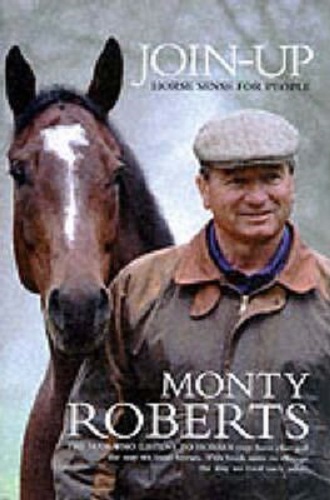 Join-up horse sense for people by Monty Roberts