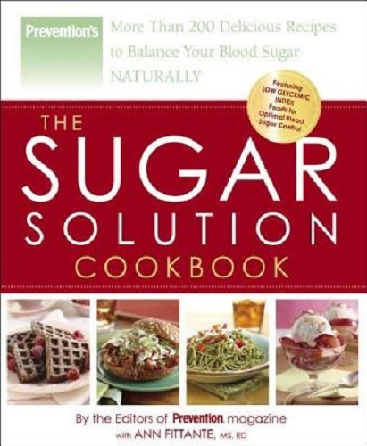 The Sugar Solution Cookbook 200+ Delicious Recipes to Balance Your Blood Sugar