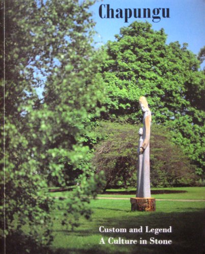 Chapungu Custom and Legend A Culture in Stone