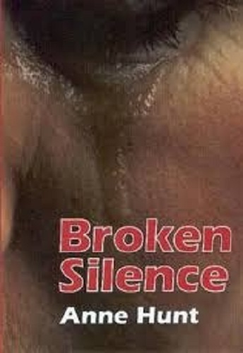 Broken Silence by Anne Hunt Signed