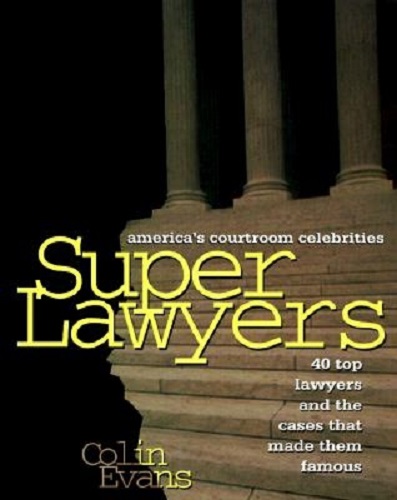 Super Lawyers America's Courtroom Celebrities
