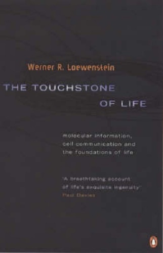 The Touchstone of Life by Werner Lowenstein