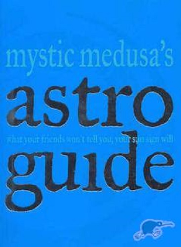 Mystic Medusa's Astro Guide Sun Sign