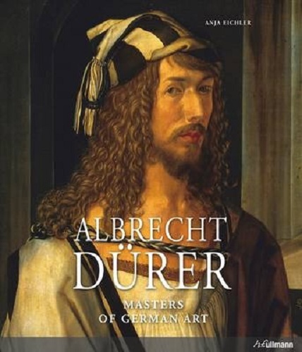 Masters of German Art Albrecht Durer By Anja-Franziska Eichler