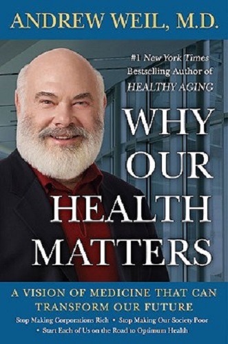 Why Our Health Matters A Vision of Medicine That Can Transform Our Future