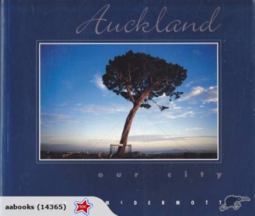 Auckland Our City by John McDermott