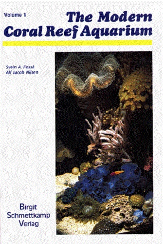 The Modern Coral Reef Aquarium Volume 1, 2 and 3