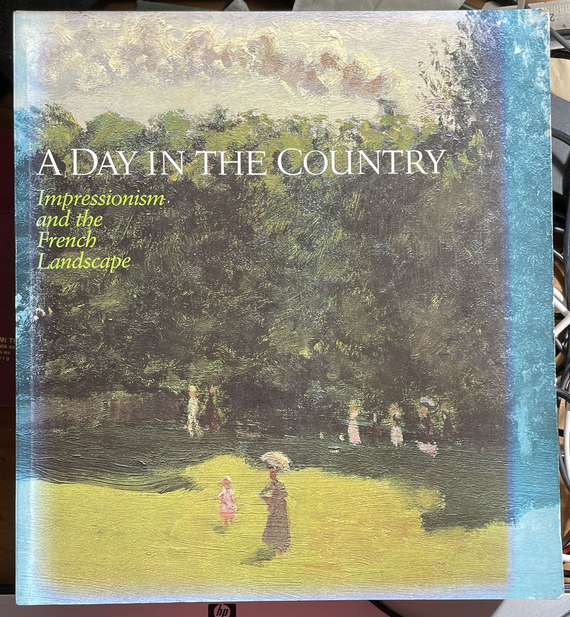 A Day in the Country Impressionism and the French Landscape