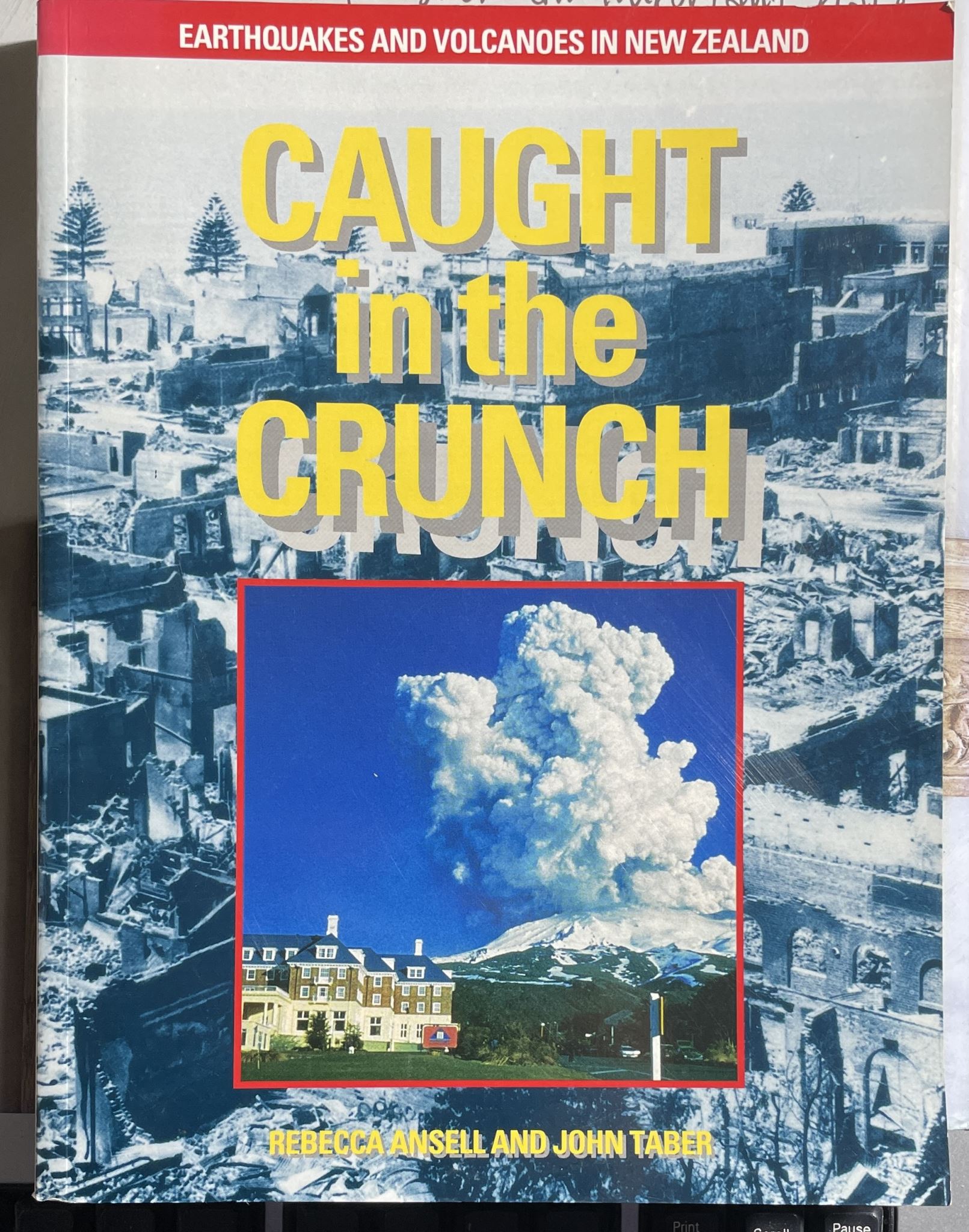 Caught in the Crunch Earthquakes and Volcanoes in New Zealand