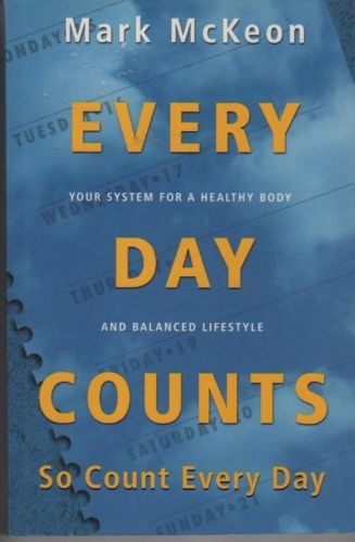 Every Day Counts Your System for a Healthy Body and Balanced Lifestyle