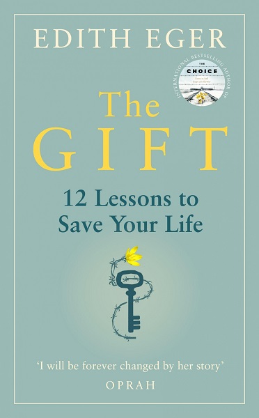 The Gift 12 Lessons to Save Your Life