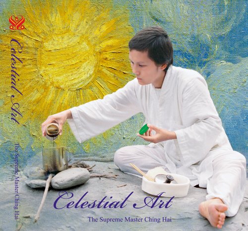 Celestial Art The Supreme Master Ching Hai