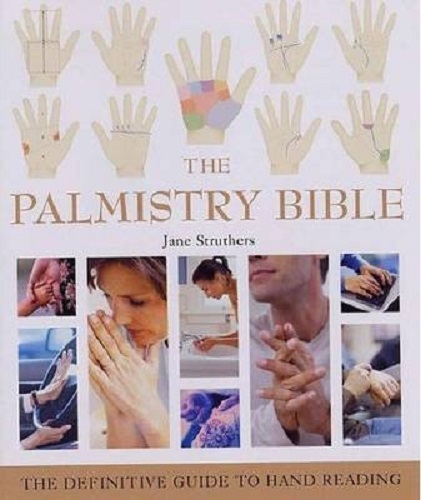The Palmistry Bible by Jane Struthers
