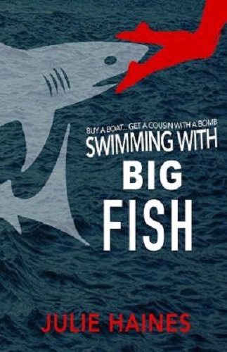Swimming with Big Fish By Julie Haines