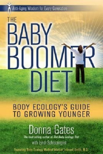 The Baby Boomer Diet Body Ecology's Guide to Growing Younger