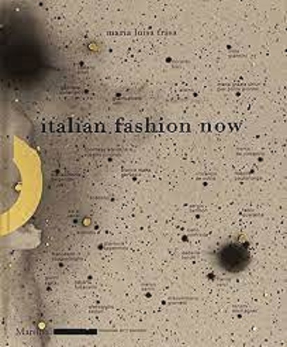 Italian Fashion Now By Frisa, Maria Luisa