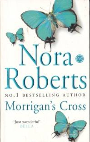 Nora Roberts Morrigan's Cross