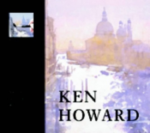 Royal Academy Masterclass A Vision of Venice in Watercolour by Ken Howard