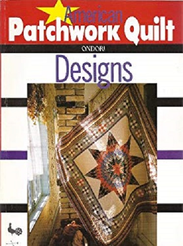 American Patchwork Quilt Designs By Ondori Staff