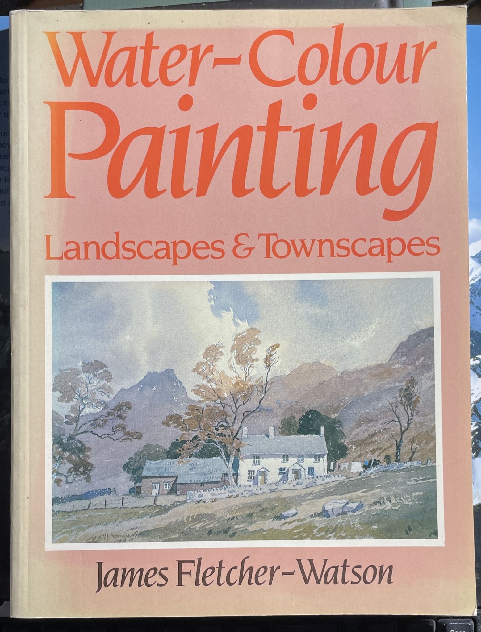 Water-Colour Painting Landscapes and Townscapes by James Fletcher-Watson
