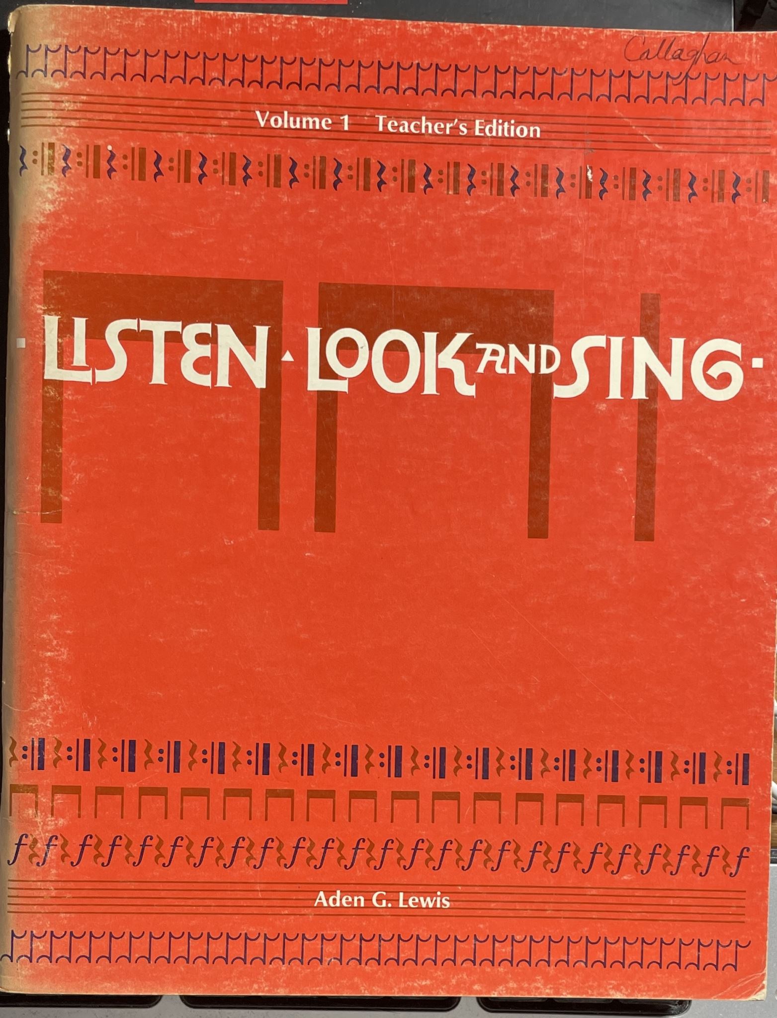Listen Look and Sing by Aden G. Lewis Volume 1 Teacher's Edition