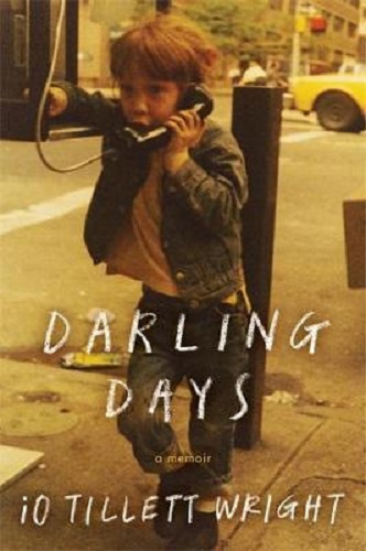 Darling Days A New York City Childhood By iO Tillett Wright