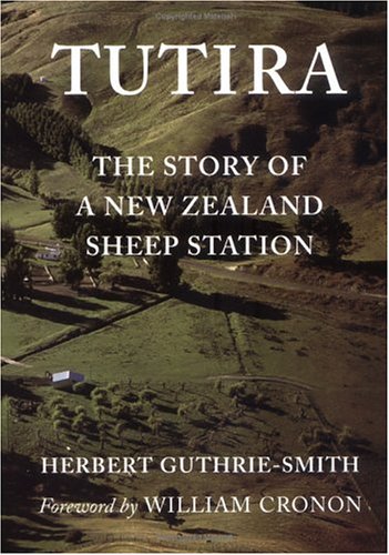 Tutira The Story Of A New Zealand Sheep Station by Herbert Guthrie-Smith