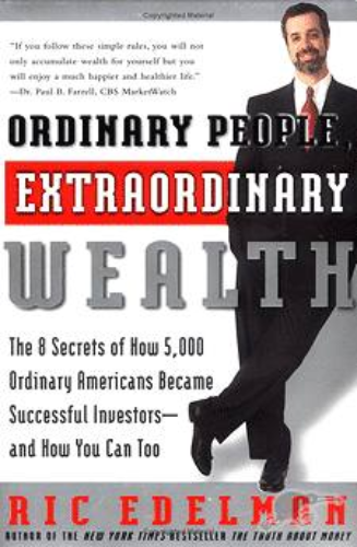 Ordinary People Extraordinary Wealth: The 8 Secret Became Successful Investors