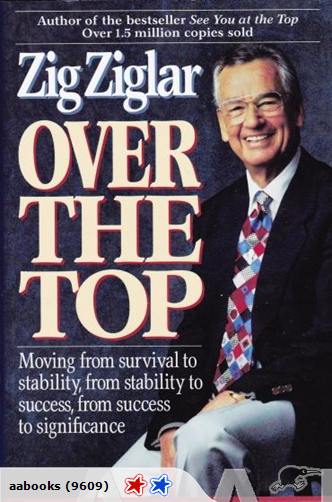 Over the Top by Zig Ziglar