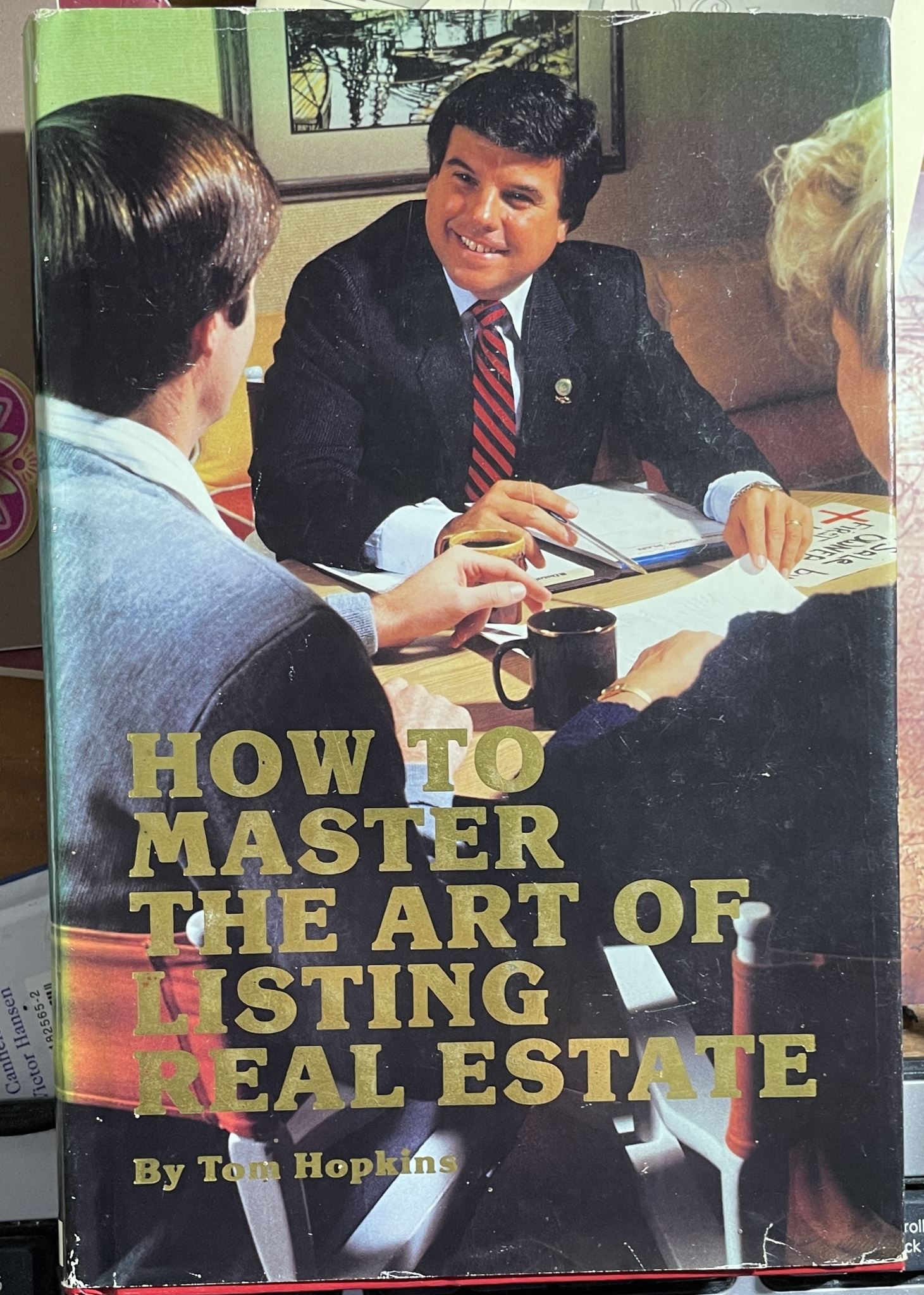 How to Master the Art of Listing Real Estate by Tom Hopkins