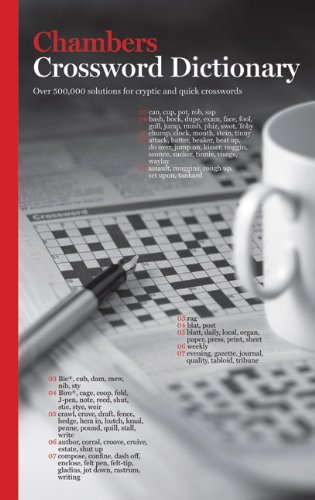 Chambers Crossword Dictionary Over 500,000 Solutions for Cryptic & Quick