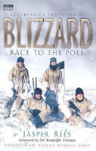 Blizzard Race to the Pole by Jasper Rees