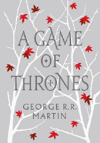 A Game of Thrones (A Song of Ice and Fire, Book 1) Collector Edition
