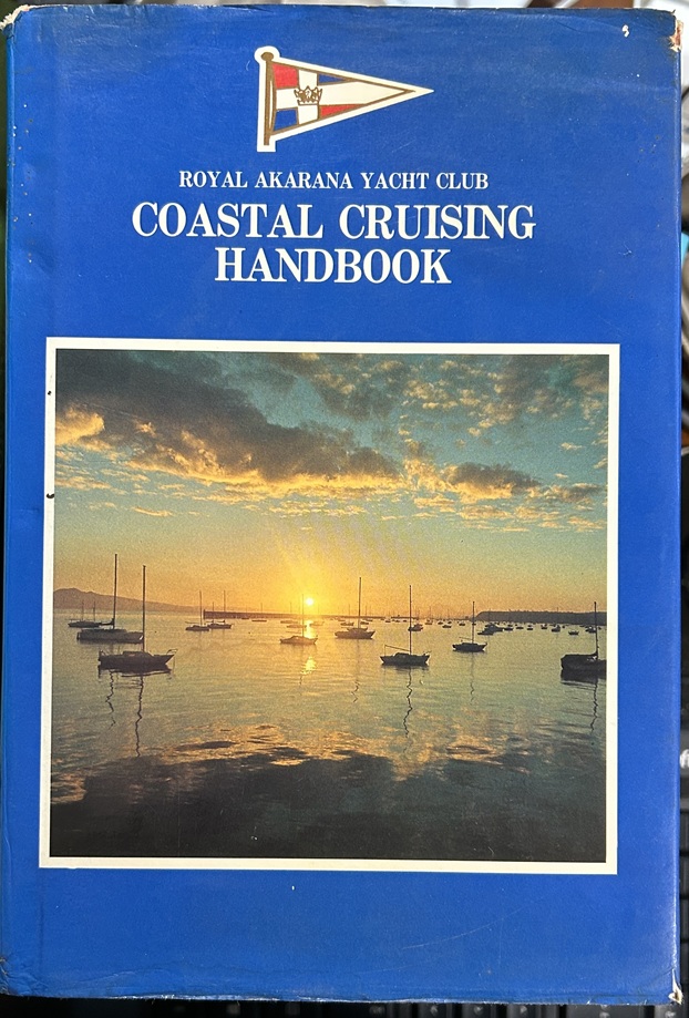 Royal Akarana Yacht Club Coastal Cruising Handbook