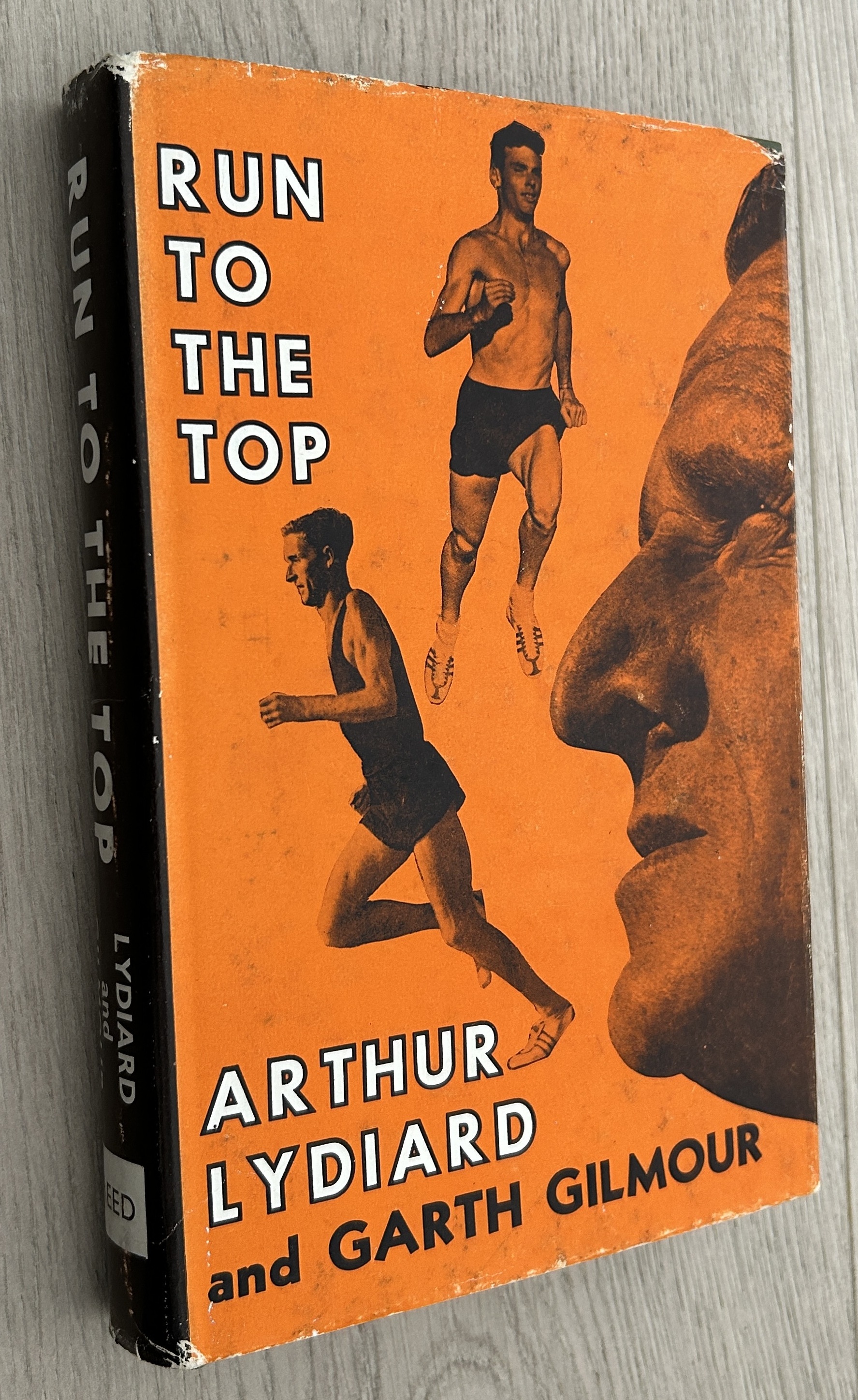 Run to the Top By Arthur Lydiard and Garth Gilmour