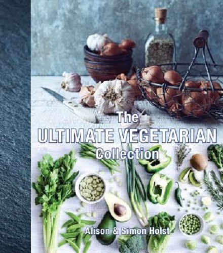 Image for The Ultimate Vegetarian Collection by Alison Holst, Simon Holst Hard Cover The Ultimate Vegetarian Collection by Alison Holst, Simon Holst Hard Cover