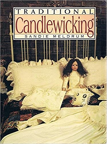 Traditional Candlewicking By Sandie Meldrum