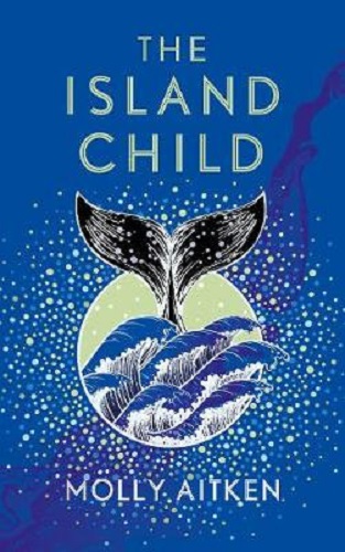 The Island Child By Molly Aitken