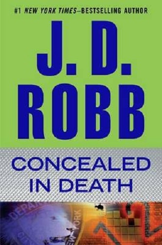 Concealed in Death by J.D Robb (Nora Roberts)