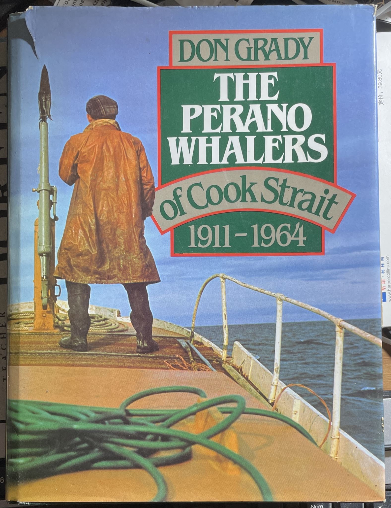 The Perano Whalers of Cook Strait 1911-1964 By Don Grady