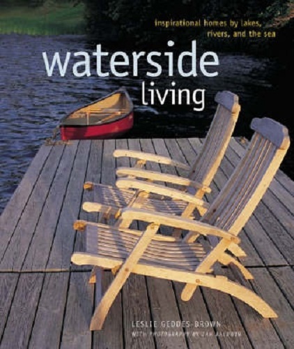 Waterside Living By Leslie Geddes-Brown