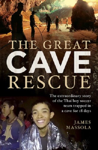 The Great Cave Rescue by James Massola