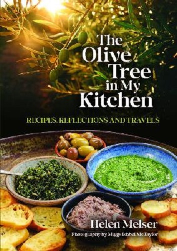 The Olive Tree In My Kitchen by Helen Melser