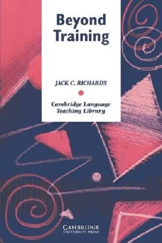 Beyond Training Perspectives on Language Teacher Education by Jack C. Richards