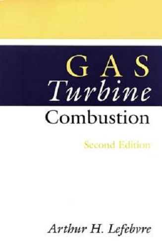 Gas Turbine Combustion by Arthur Henry Lefebvre 2nd Edition