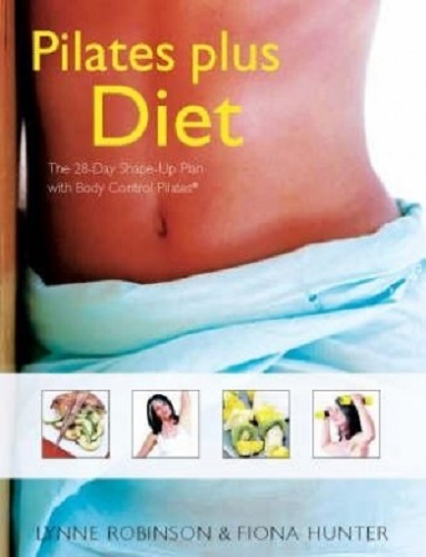 Pilates Plus Diet 28-day Shape-Up Plan