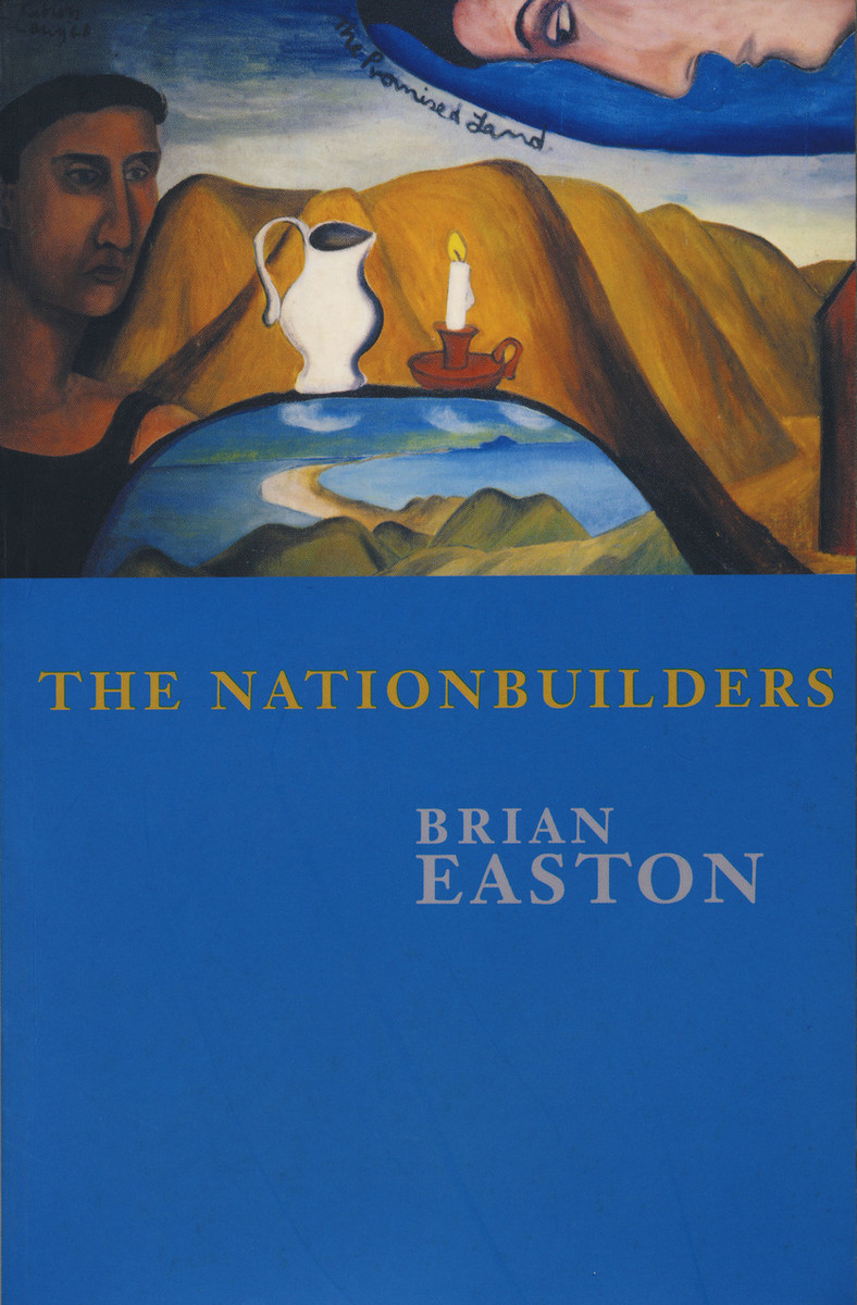 The Nationbuilders by Brian Easton
