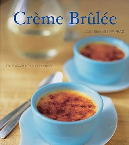 Creme Brulee by Lou Seibert Pappas
