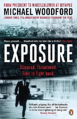 Exposure From President to Whistleblower at Olympus by Michael Woodford