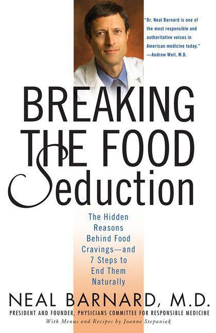 Breaking the Food Seduction The Hidden Reasons Behind Food Cravings & 7Steps End